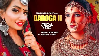 Sapna Choudhary  DAROGA JI  Lyrical Video  Ruchika Jangid  DJ Song  New Haryanvi Song 2020 [upl. by Odlo]