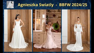 Agnieszka Swiatly  Vestidos de Novia  BBFW 202425 [upl. by Romulus]