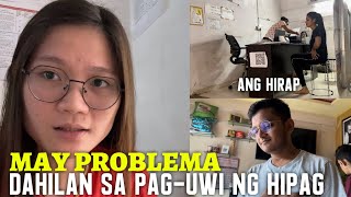 MAY MALAKING PROBLEMA ANG TOTOONG DAHILAN SA PAGUWI NG HIPAG [upl. by Poole]