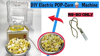 DIY Electric Popcorn🍿 Machine  How To Make Popcorn Machine [upl. by Bowen758]