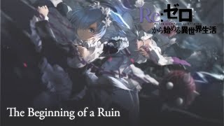 ReZero Season 2 OST quotThe Beginning of a Ruinquot  Epic Anime Music [upl. by Spielman]