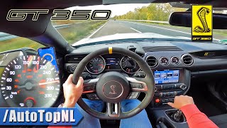 SHELBY MUSTANG GT350 TOP SPEED on AUTOBAHN NO SPEED LIMIT by AutoTopNL [upl. by Brass]