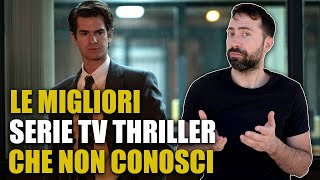 LE MIGLIORI SERIE TV THRILLER CHE NON CONOSCI [upl. by Noxin103]