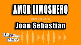 Joan Sebastian  Amor Limosnero Versión Karaoke [upl. by Runstadler225]