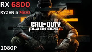 Call of Duty Black Ops 6 Beta  RX 6800 Ryzen 5 7600 Max Setting 1080p [upl. by Anilatak]