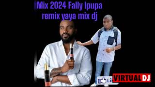 Mix 2024 Fally Ipupa remix yaya mix dj tel 678 86 11 57 [upl. by Kone]