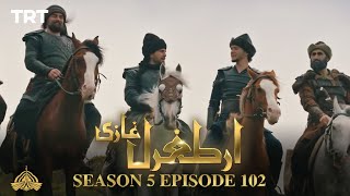 Ertugrul Ghazi Urdu  Episode 102  Season 5 [upl. by Oliviero]