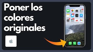 Cómo cambiar el color del iPhone a su estado normal  Tutorial [upl. by Chantal248]