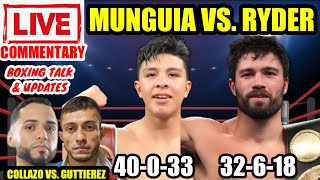 Munguia vs Ryder  Collazo vs Gutierrez  Live Commentary and Boxing Talk [upl. by Urania]