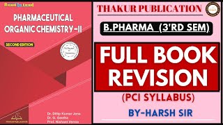 Pharmaceutical Organic ChemistryII  B Pharma 3rd Sem  Full Book Revision  By Thakur Publication [upl. by Ainoloppa464]