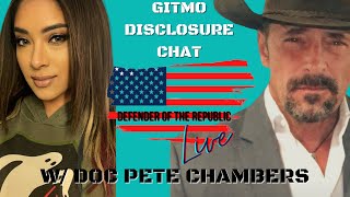 Gitmo Disclosure w Doc Pete Chambers [upl. by Ardnayek]