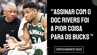 DOC RIVERS ESTRAGOU O MILWAUKEE BUCKS  CORTES BASQUETE TALKS [upl. by Nonregla129]