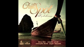 64 Chill Spot Riddim Mix Full Ft Chris Martin Tarrus Riley Cecile I Octane Mavado Zagga [upl. by Atirb]