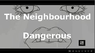 The Neighbourhood  Dangerous Subtitulada al español [upl. by Alyosha]