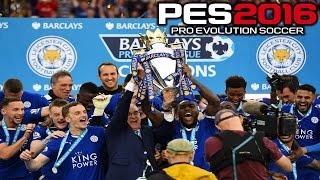 PES 2016  Master League 25 Leicester City x Chelsea  Final Premier League e FA CUP emocionante [upl. by Atiuqnahs]