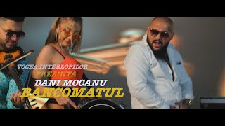 Dani Mocanu  Bancomatul  Official Video [upl. by Elizabeth]