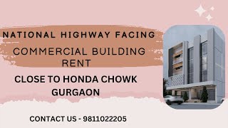 Commercial Building Rent National Highway Facing Gurgaon  9811022205  building rentalproperty [upl. by Svensen]