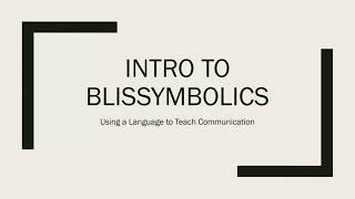 Intro to Blissymbolics [upl. by Epillihp]