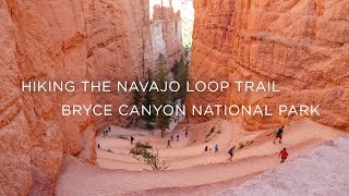 Hiking the Navajo Loop Trail  Bryce Canyon National Park [upl. by Sissy]