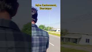 Jajira Cantonment Shariatpur youtube song fypシ゚ [upl. by Aisek399]