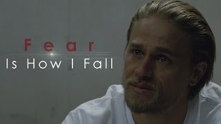 SOA Jax Teller  Fear Is How I Fall [upl. by Rawdon716]