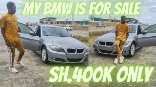 Why Am Selling My BMW For Sh400K [upl. by Einhoj]