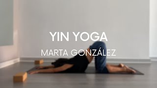 YIN YOGA con Marta González  Flexibilidad de caderas [upl. by Firehs]