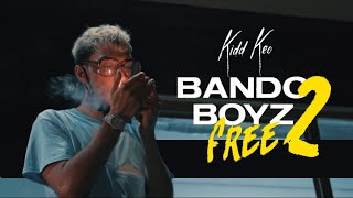 Kidd Keo  Bando Boyz Free 2 Official Video [upl. by Enidaj]