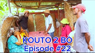 Kouto 2 Bò Épisode 22 •DemaTon TineTibouksenNiniZòbòtLalaBidjyMiaBoulikiBoss Jan [upl. by Sire896]