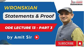 Wronskian  Statements amp Proof  ODE Lecture 13 03  Amit Sir  CSIR NET  IIT JAM [upl. by Assirol]