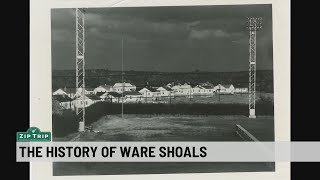 Zip Trip History of Ware Shoals [upl. by Ateikan665]