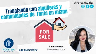 Trabajando con Alquileres y Comunidades de Renta en Miami  Lina Monroy  Fortex Realty [upl. by Eivad]