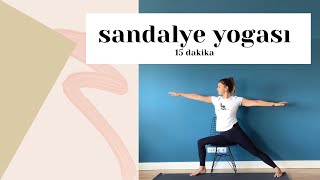 Sandalye yogası 15 dakika  her yaşa uygun tüm bedeni çalıştıran yoga hareketleri [upl. by Frasquito]