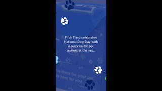 Fifth Third Celebrates Pets on National Dog Day [upl. by Ydurt782]