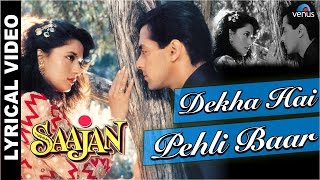 Dekha Hai Pehli Baar Full Song With LYRICS  Saajan  Salman Khan Madhuri Dixit [upl. by Earlene]