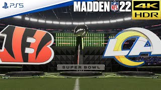 Super Bowl LVI  Bengals vs Rams  2022 NFL Madden 22 Gameplay [upl. by Dewie784]