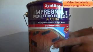 Impregnante Legno Syntilor  Alta Protezione  Cera e Solvente [upl. by Xever]