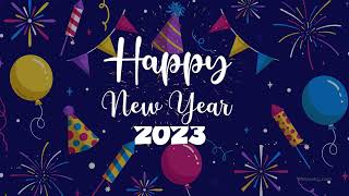 Happy New Year 2023  Wishes Greetings and Messages  WishesMsgcom [upl. by Okun456]