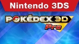 Nintendo 3DS  Pokedex 3D Pro Launch Video [upl. by Winfrid]