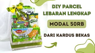 CARA MEMBUAT PARCEL LEBARAN SENDIRI  TUTORIAL PARCEL LEBARAN DARI KARDUS BEKAS DIY HAMPERS LEBARAN [upl. by Ambrosi]