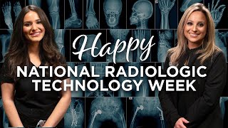 Happy National Radiologic Technologist Week [upl. by Disario]