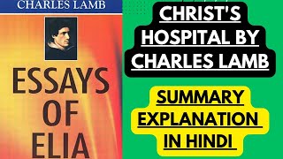 Christs Hospital by Charles Lamb  Summary explanation in Hindi [upl. by Anidem]