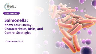 Salmonella Know Your Enemy  Characteristics Risks and Control Strategies [upl. by Revilo660]