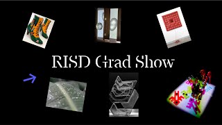 RISD Grad Show [upl. by Meehyrb599]