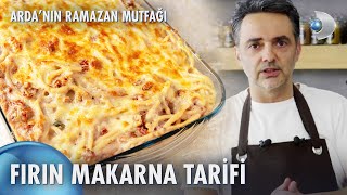 Ardanın Ramazan Mutfağı  Fırın Makarna Tarifi 🍝 [upl. by Fogg]