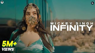 INFINITY  Official Video  MICKEY SINGH  Jay Skilly  Punjabi Song 2023 [upl. by Mossman]