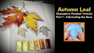 Tutorial  Autumn Leaf Pendant Part 1 [upl. by Reeher]