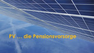 Die Pensionsvorsorge – PV – proof it und vertrau [upl. by Zetana]