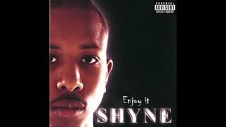 Shyne  Shyne 2000 Full Album FLAC 4K [upl. by Masera]