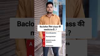 Baclofen 10 mg tablet kis class ki medicine hai medicalstudentmedicine medical pharmacistshorts [upl. by Puduns]